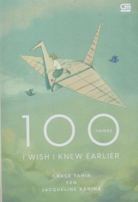 100  Things I wish I knew earlier