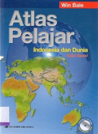 Atlas Pelajar : Indonesia dan Dunia