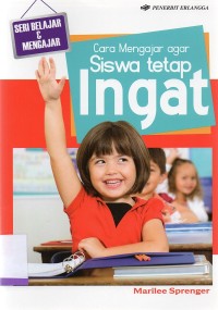 Cara Mengajar agar siswa tetap ingat