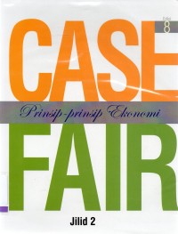 CASEFAIR: Prinsip-prinsip Ekonomi Edisi 8 ( Jilid 2)