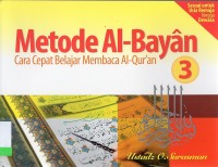 Metode AL Bayan: Cara cepat membaca A-Quran 3