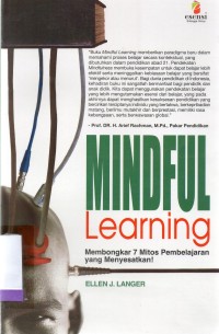 Mindful Learning: Membongkar 7 mitos pembelajaran yang menyesatkan