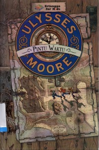 ULYSSES MOORE: Pintu Waktu