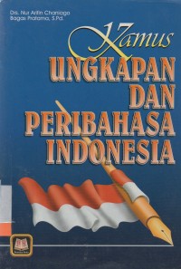 Kamus ungkapan dan peribahasa indonesia