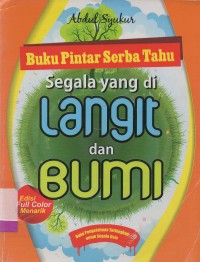 Buku pintar serba tahu segala yang di langit dan bumi