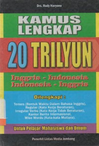 Kamus Lengkap 20 trilyun Inggris-Indonesia-Inggris