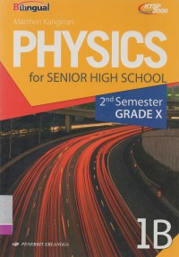 Physics for senior high school: 2nd semester grade x