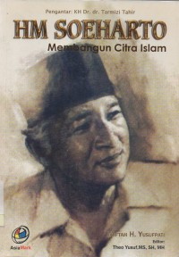 HM Soeharto: Membangun Citra Islam