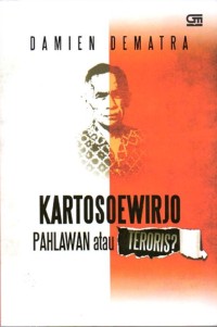 Kartosoewirjo: Pahlawan atau teroris