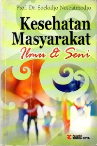 Kesehatan masyarakat: ilmu & seni