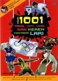 Kisah 1001: yang seru, unik, dan keren tentang lari