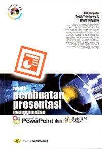 Teknik pembuatan presentasi menggunakan power point dan swish max