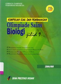 Kumpulan soal  dan pembahasan olimpiade sains Biologi SMA/MA jilid 1