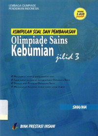 Kumpulan soal  dan pembahasan olimpiade sains Kebumian SMA/MA jilid 3