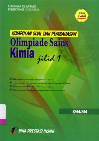 Kumpulan soal  dan pembahasan olimpiade sains Kimia SMA/MA jilid 1