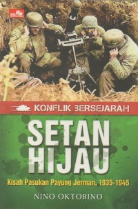 Konflik bersejarah setan hijau: kisah pasukan payung jerman, 1935-1945
