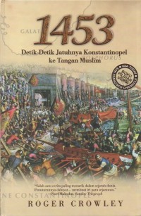 1453 detik-detik jatuhnya Konstantinopel ke tangan muslim