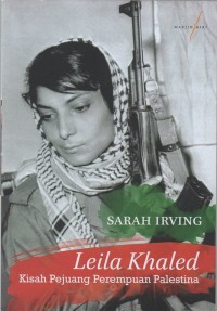 Leila Khaled: kisah pejuang perempuan Palestina