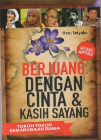 Berjuang dengan cinta & kasih sayang