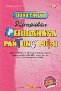 Buku pintar kumpulan peribahasa, pantun & puisi