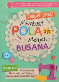 Panduan lengkap membuat pola dan menjahit busana