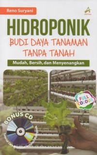 Hidroponik: budi daya tanaman tanpa tanah mudah, bersih dan menyenangkan