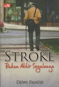 Stroke: bukan akhir segalanya