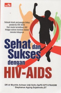 Sehat dan sukses dengan HIV-AIDS