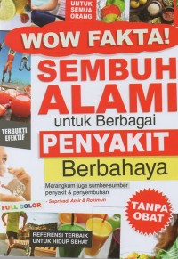 Wow fakta! Sembuh alami untuk berbagai penyakit berbahaya