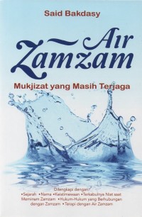 Air zam zam: mukjizat yang masih terjaga