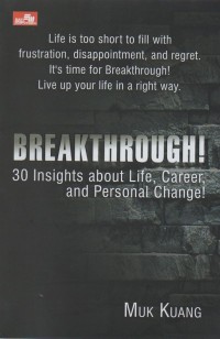 Breakthrough!: 30 insights about life, career, and personal change