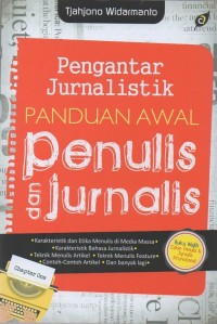 Pengantar jurnalistik: panduan awal penulis dan jurnalis