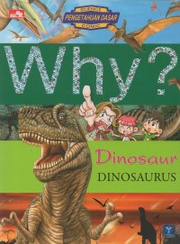 Why? Dinosaurus