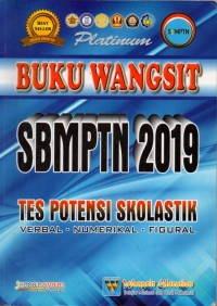 Buku Wangsit SBMPTN 2019: Tes Potensi Skolastik (Verbal-Numerikal-Figural)