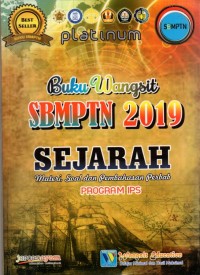 Buku Wangsit SBMPTN 2019 Sejarah : Materi, Soal dan Pembahasan Perbab Program IPS