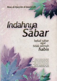 Indahnya Sabar: Bekal Sabar Agar Tidak Pernah Habis