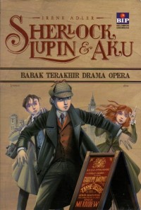 Sherlock, Lupin & Aku: Babak Terakhir Drama Opera