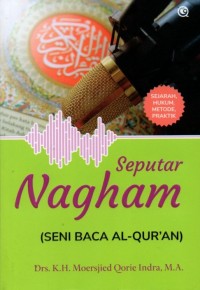 Seputar Nagham (Seni Baca Al-Qur'an)