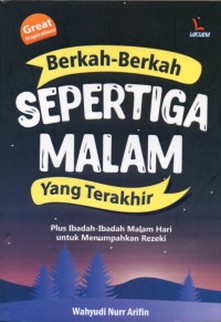 Berkah-berkah Sepertiga Malam yang Terakhir