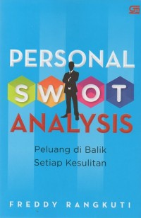 Personal SWOT analysis: peluang di balik setiap kesulitan