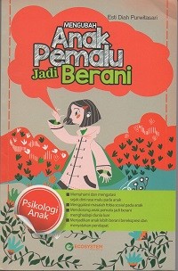 Mengubah anak pemalu jadi berani