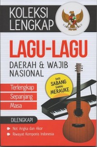 Koleksi lengkap lagu-lagu daerah & wajib nasional