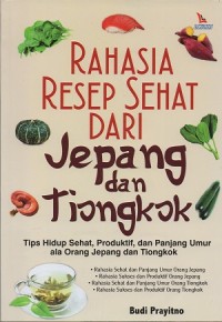 Rahasia resep sehat dari Jepang dan Tiongkok