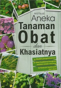 Aneka tanaman obat dan khasiatnya