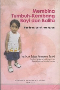 Membina tumbuh-kembang bayi dan balita