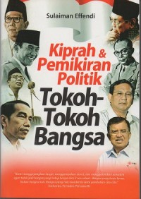 Kiprah & pemikiran politik tokoh-tokoh bangsa