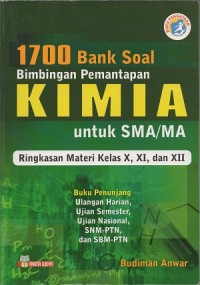 1700 Bank soal: bimbingan pemantapan Kimia untuk SMA/MA