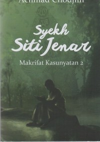 Syekh Siti Jenar : Makrifat Kasunyatan 2