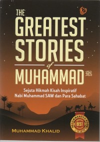 The greathest stories of Muhammad