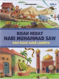 Kisah hebat Nabi Muhammad SAW dan kisah ajaib lainnya